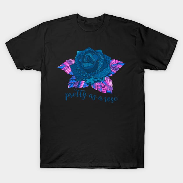 Pretty as a Rose - Blue T-Shirt by AlondraHanley